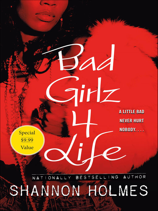 Title details for Bad Girlz 4 Life by Shannon Holmes - Available